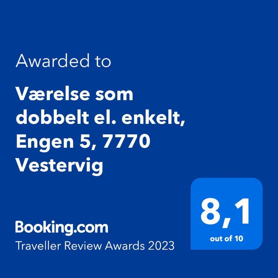 Vaerelse Som Dobbelt El. Enkelt, Engen 5, 7770 Vestervig Exteriör bild